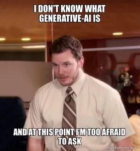 meme about what is generative ai